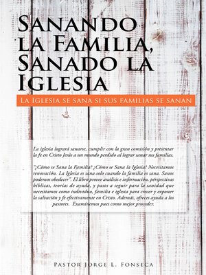 cover image of Sanando La Familia, Sanado La Iglesia